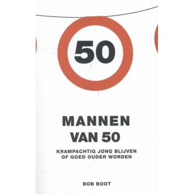 Mannen Van 50 - Bob Boot