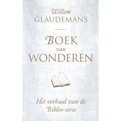 Boek Van Wonderen - Biblos-Serie - Willem Glaudemans