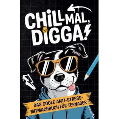 Chill Mal, Digga! - LOL Verlag