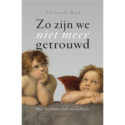 Zo Zijn We Niet Meer Getrouwd - Pol van de Wiel