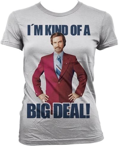Anchorman Dames Tshirt -S- I'm Kind Of A Big Deal Wit