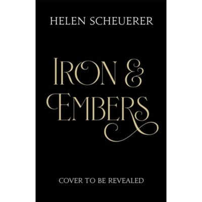 Iron & Embers - The Ashes Of Thezmarr - Helen Scheuerer