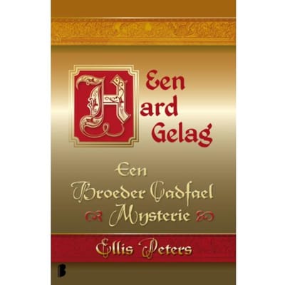 Een Hard Gelag - Een Broeder Cadfael Mysterie - Ellis Peters