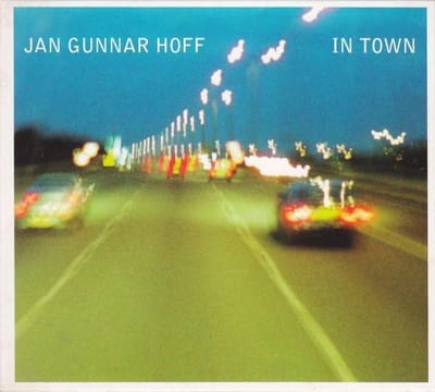 Jan Gunnar Hoff - In Town (CD)