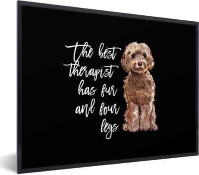 Fotolijst incl. Poster - Quotes - Honden - The best therapist has fur and four legs - 40x30 cm - Posterlijst