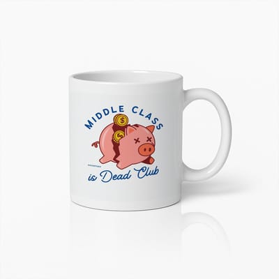 Middle Class Is Dead Club Mok 330ml – Grappige Koffiebeker Cadeau voor Vrienden, Collega’s & Kantoorhumor