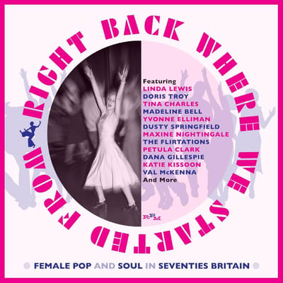 Right Back Where We Started From: Female Pop & Soul In Seventies Britain (Capacity Wallet)