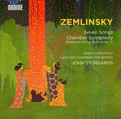 John Storgårds, Chamber Orchestra Of Lapland, Jenny Carlstedt - Zemlinsky: Seven Songs | Chamber Symphony (CD)