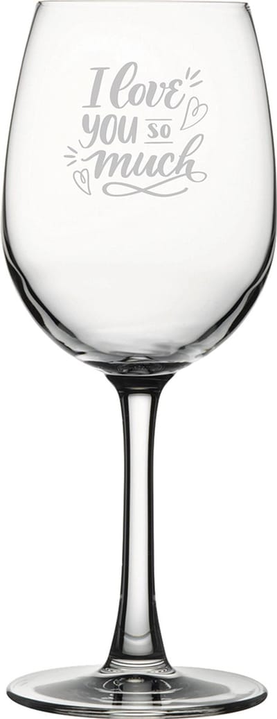 Gegraveerde witte wijnglas 36cl I Love you so much - valentijnsdag - valentijn
