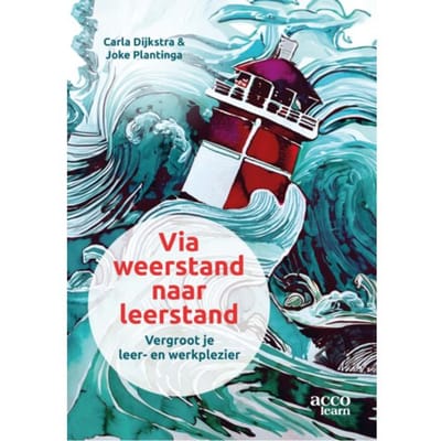 Via Weerstand Naar Leerstand - Carla Dijkstra