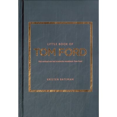 Little Book Of Tom Ford - Little Book-Serie - Kristen Bateman