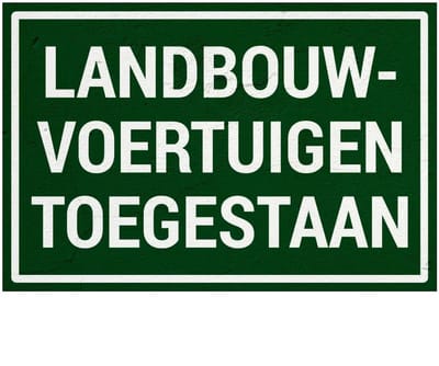 Landbouwvoertuigen toegestaan bord | Sign Again materiaal | 45 x 30 cm
