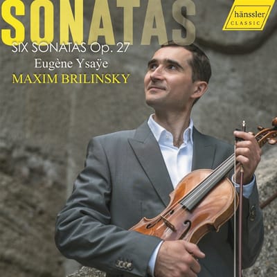 Maxim Brilinsky - Eugène Ysaÿe Sonatas (CD)