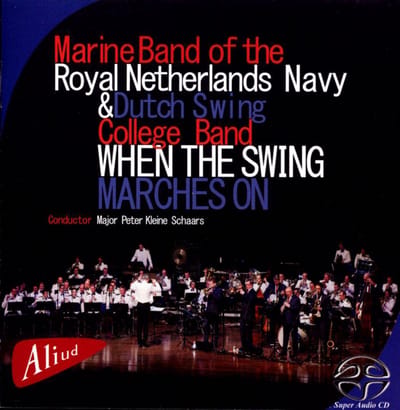Marine Band Of The Royal Netherland - When The Swing Marches On (CD)