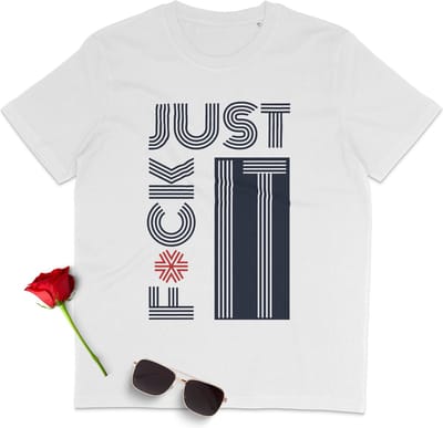 Heren t Shirt Quote Just F*ck It - Wit - Maat S
