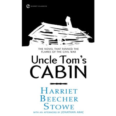 Uncle Tom's Cabin - Harriet Beecher Stowe