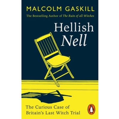 Hellish Nell - Malcolm Gaskill