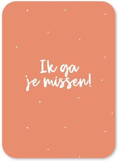 Wenskaart Ik ga je missen - 10 stuks - A6 - Kaartenset - Oranje - Afscheid Collega