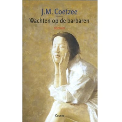 Wachten Op De Barbaren - J.M. Coetzee