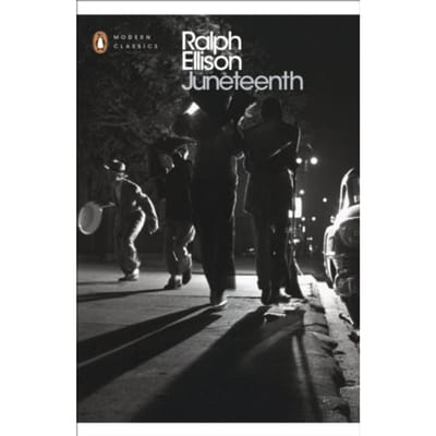 Juneteenth - Penguin Modern Classics - Ralph Ellison