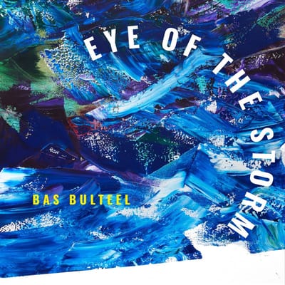 Bas Bulteel - Eye Of The Storm (LP)
