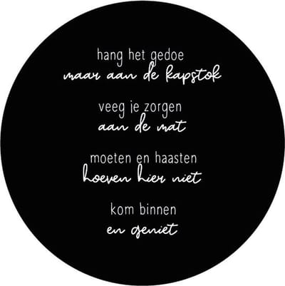 Zoedt muurcirkel - voor binnen - zwart met witte tekst - Kom binnen en geniet - 40cm