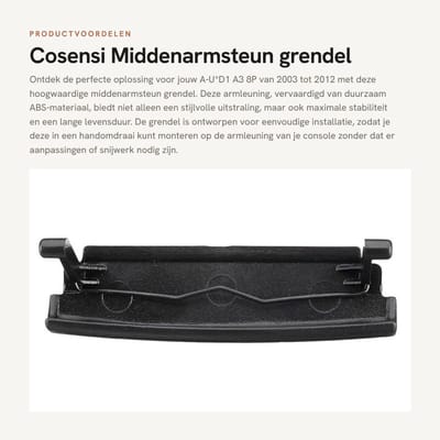 Dailygoods- Middenarmsteun Grendel Hoge Kwaliteit - Armsteun Auto - ABS-Materiaal - Eenvoudig te Installeren - Geschikt voor A-U-D1 A3 2004-2013 - Zwart