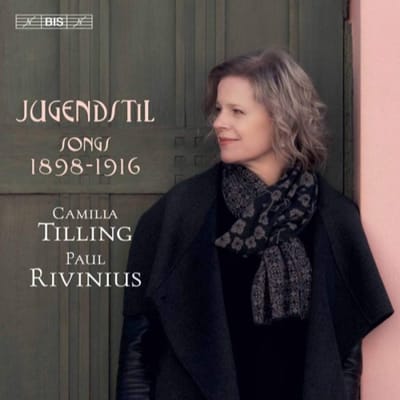 Paul Rivinius & Camilla Tilling - Jugendstil - Songs 1898-1916 (SACD)