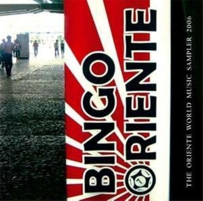 Various Artists - Bingo Oriente - The Oriente World Music Sampler 2006 (CD)