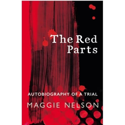 The Red Parts - Maggie Nelson