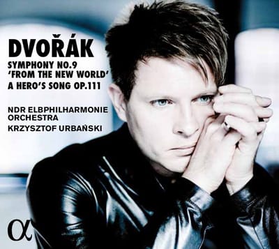 NDR Elbphilharmonie Orchester, Krzysztof Urbanski - Dvořák: Symphony No. 9 'From The New World' · A Hero's Song Op. 111 (CD)