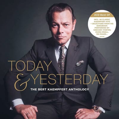 Bert Kaempfert - Today & Yesterday (The Bert Kaempfert Anthology) (2 CD)
