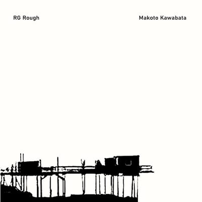 Makoto Kawabata & Rg. Rough - Makoto Kawabata & Rg. Rough (LP)