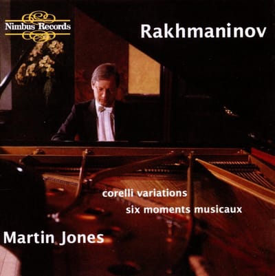 Martin Jones - Rachmaninov: Corelli Variations, Six Moments Musicaux (CD)