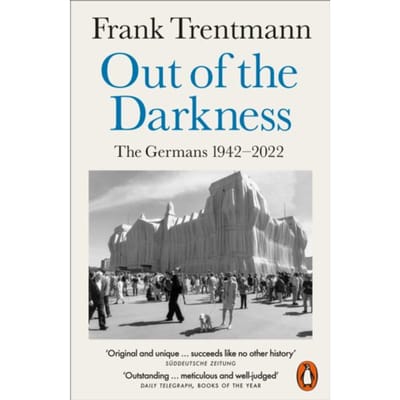 Out Of The Darkness: The Germans, 1942-2022 - Frank Trentmann