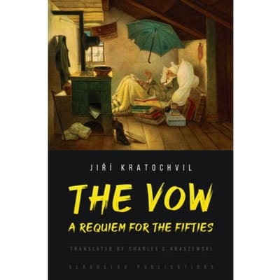 The Vow: A Requiem For The Fifties - Jiří Kratochvil