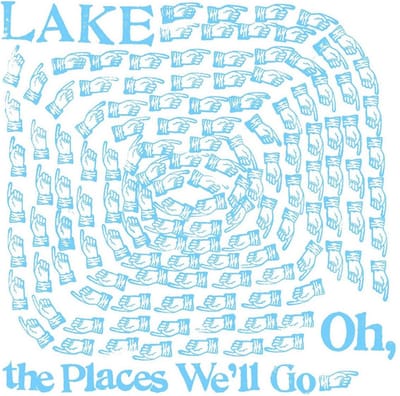 LAKE - Oh The Places We'll Go (CD)