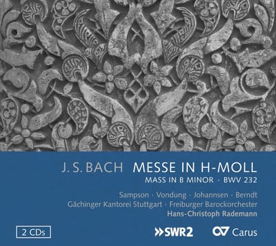 Carolyn Sampson, Anke Vondung, Gächinger Kantorei Stuttgart, Freiburger Barockorchester, Hans-Christoph Rademann - J.S. Bach: Messe In H-Moll | Mass In B Minor - BWV 232 (2 CD)