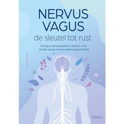 Nervus Vagus De Sleutel Tot Rust - Ludovic Leroux