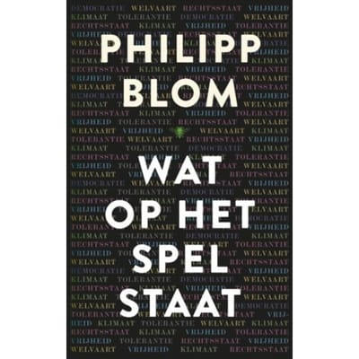 Wat Op Het Spel Staat - Philipp Blom