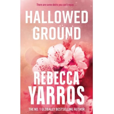 Hallowed Ground - Flight & Glory - Rebecca Yarros