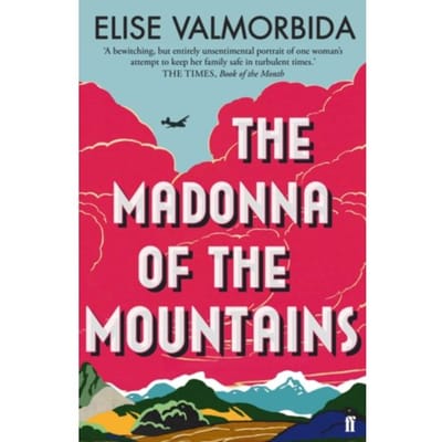 The Madonna Of The Mountains - Elise Valmorbida
