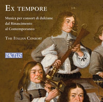 The Italian Consort - Ex Tempore - Musica Per Consort Di Dulciane Dal Rinascimento Al Contemporaneo (CD)
