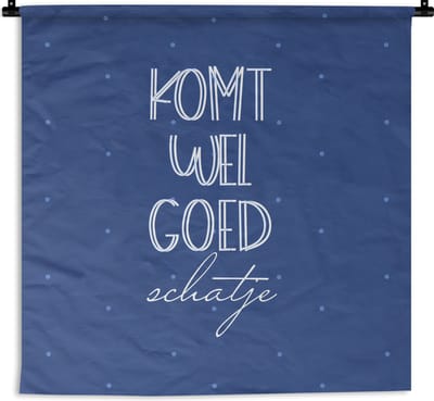 Wandkleed - Wanddoek - Beterschap - Quote - Liefde - 180x180 cm - Wandtapijt