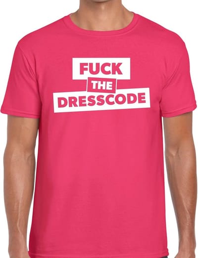 Fuck the dresscode tekst t-shirt roze heren - heren shirt Fuck the dresscode S