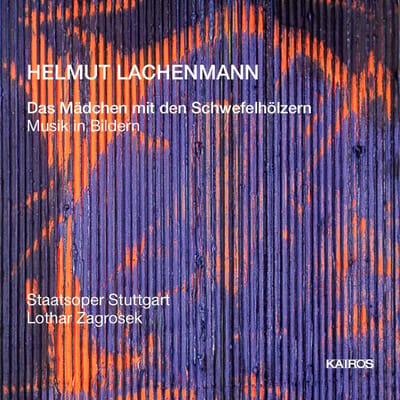 Lachenmann: Das Madchen Mit Den Schwefelholzern