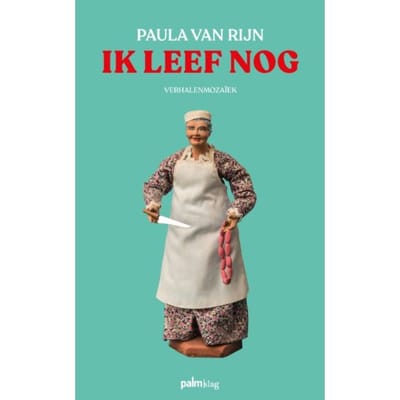 Ik Leef Nog - Paula Van Rijn