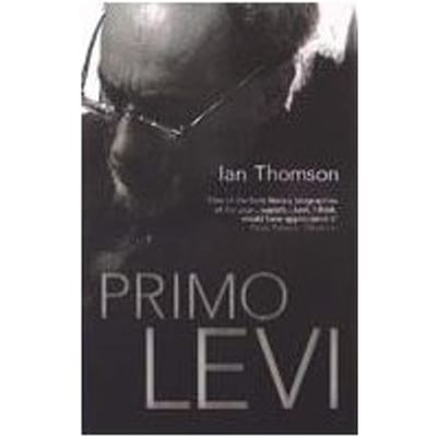 Primo Levi - Ian Thomson