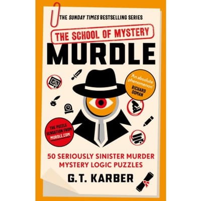 Murdle: The School Of Mystery: The Sunday Times Bestselling Series - Murdle Puzzle Series - G. T. Karber