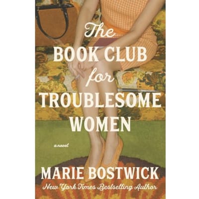 De Boekenclub voor Lastige Vrouwen door Marie Bostwick Paperback Boek 9781400344741